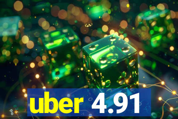 uber 4.91